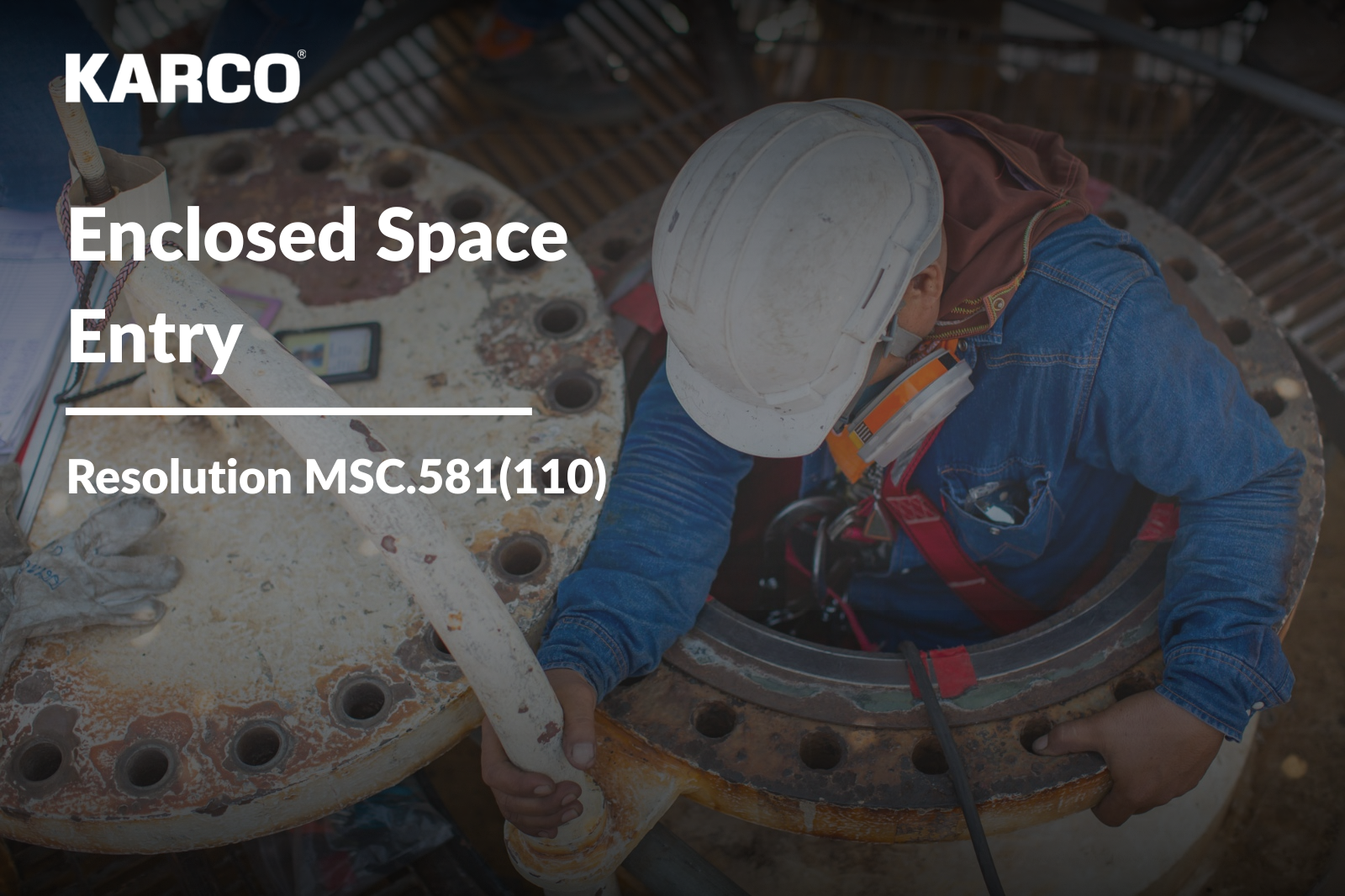 Enclosed Space Entry Incidents | Article by KARCO